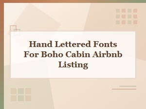 Hand Lettered Boho Cabin Fonts